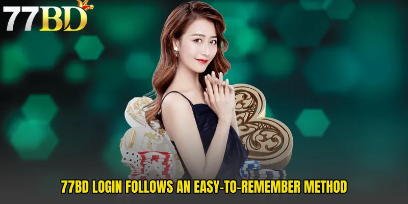 77BD Login Follows An Easy-To-Remember Method