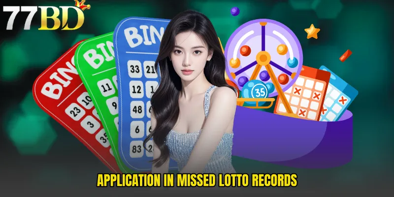 Application In Missed Lotto Records