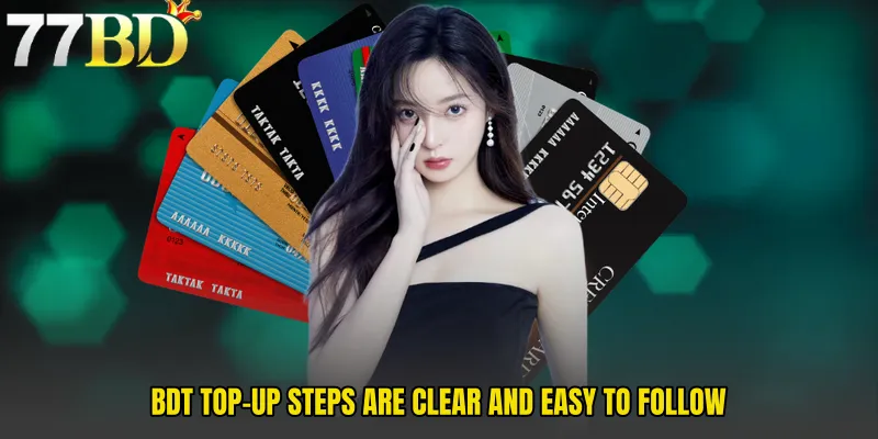BDT Top-Up Steps Are Clear And Easy To Follow