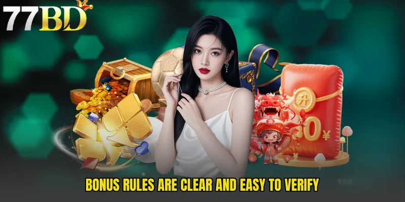 Bonus Rules Are Clear And Easy To Verify