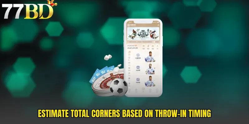 Estimate Total Corners Based On Throw-In Timing