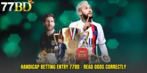 Handicap Betting Entry 77BD - Read Odds Correctly