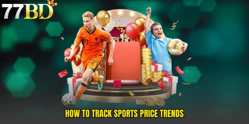 How To Track Sports Price Trends