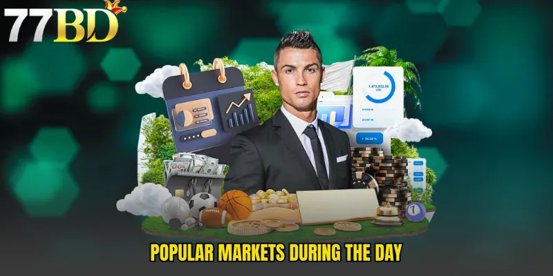 Popular Markets During The Day
