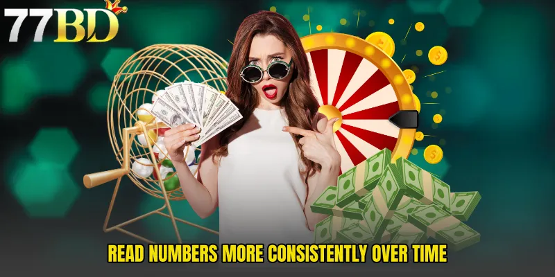 Read Numbers More Consistently Over Time