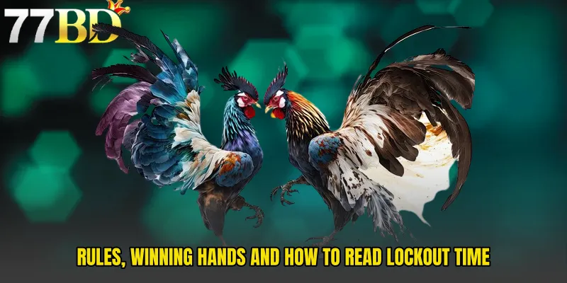 Rules, Winning Hands And How To Read Lockout Time