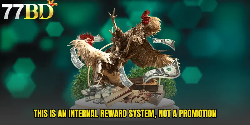 This Is An Internal Reward System, Not A Promotion